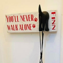 Load image into Gallery viewer, You’ll Never Walk Alone Dog Lead Hook With Name