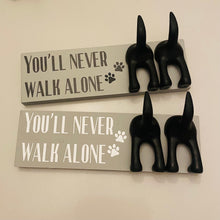 Load image into Gallery viewer, You'll Never Walk Alone Dog Lead Hook