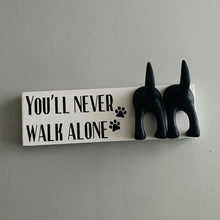 Load image into Gallery viewer, You'll Never Walk Alone Dog Lead Hook