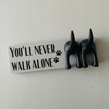 Load image into Gallery viewer, You'll Never Walk Alone Dog Lead Hook