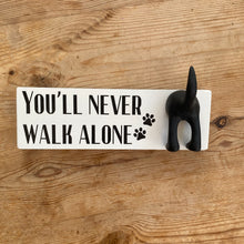 Load image into Gallery viewer, You'll Never Walk Alone Dog Lead Hook