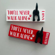 Load image into Gallery viewer, You’ll Never Walk Alone Dog Lead Hook With Name