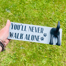 Load image into Gallery viewer, You'll Never Walk Alone Dog Lead Hook