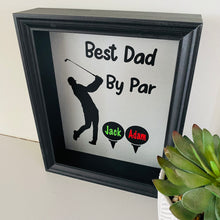 Load image into Gallery viewer, Best Dad By Par Frame