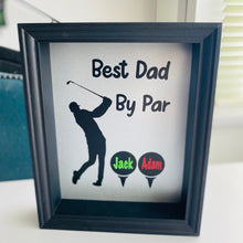 Load image into Gallery viewer, Best Dad By Par Frame