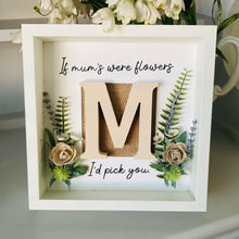 Load image into Gallery viewer, If Mum’s Were Flowers Framed Gift