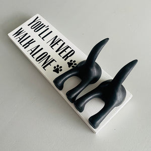You'll Never Walk Alone Dog Lead Hook