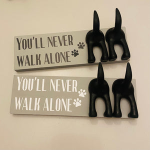 You'll Never Walk Alone Dog Lead Hook