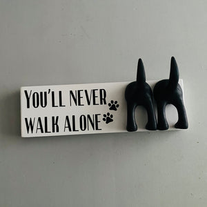 You'll Never Walk Alone Dog Lead Hook