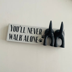 You'll Never Walk Alone Dog Lead Hook