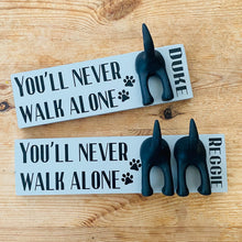Load image into Gallery viewer, You’ll Never Walk Alone Dog Lead Hook With Name

