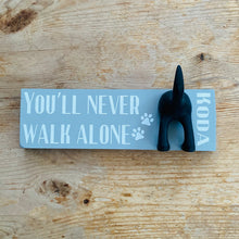 Load image into Gallery viewer, You’ll Never Walk Alone Dog Lead Hook With Name
