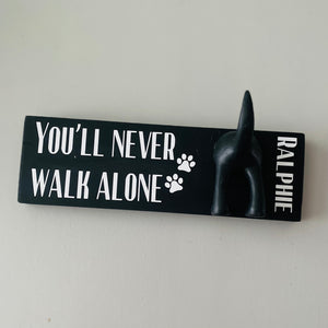You’ll Never Walk Alone Dog Lead Hook With Name