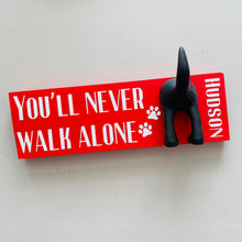 Load image into Gallery viewer, You’ll Never Walk Alone Dog Lead Hook With Name
