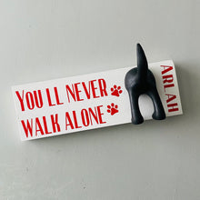 Load image into Gallery viewer, You’ll Never Walk Alone Dog Lead Hook With Name
