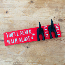 Load image into Gallery viewer, You’ll Never Walk Alone Dog Lead Hook With Name
