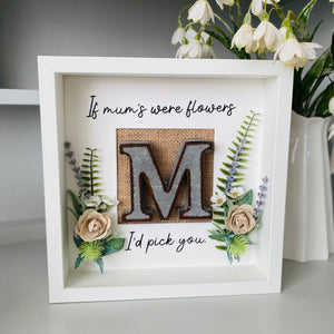 If Mum’s Were Flowers Framed Gift