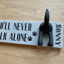 Load image into Gallery viewer, wooden plaque you&#39;ll never walk alone dog lead hook with dog tail hooks and name
