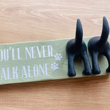 Load image into Gallery viewer, wooden plaque you&#39;ll never walk alone dog lead hook with dog tail hooks
