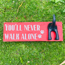 Load image into Gallery viewer, wooden plaque you&#39;ll never walk alone dog lead hook with dog tail hooks
