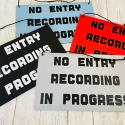 no entry recording in progress sign
