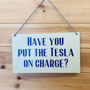 Tesla Charging Reminder Sign