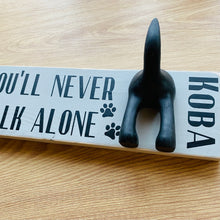 Load image into Gallery viewer, wooden plaque you&#39;ll never walk alone dog lead hook with dog tail hooks and name
