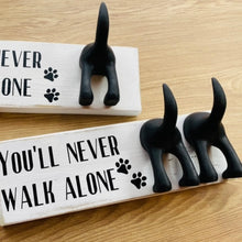 Load image into Gallery viewer, wooden plaque you&#39;ll never walk alone dog lead hook with dog tail hooks
