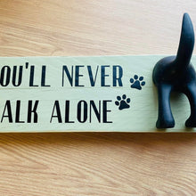 Load image into Gallery viewer, wooden plaque you&#39;ll never walk alone dog lead hook with dog tail hooks
