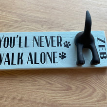 Load image into Gallery viewer, wooden plaque you&#39;ll never walk alone dog lead hook with dog tail hooks and name
