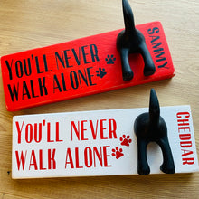 Load image into Gallery viewer, wooden plaque you&#39;ll never walk alone dog lead hook with dog tail hooks and name
