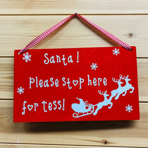 Personalised Santa Please Stop Here! Christmas Sign