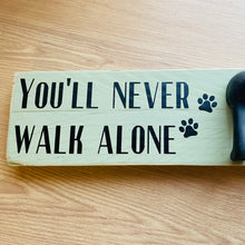 Load image into Gallery viewer, You&#39;ll Never Walk Alone Dog Lead Hook
