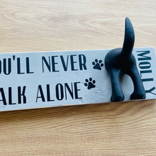 Load image into Gallery viewer, wooden plaque you&#39;ll never walk alone dog lead hook with dog tail hooks and name
